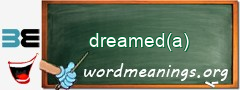 WordMeaning blackboard for dreamed(a)